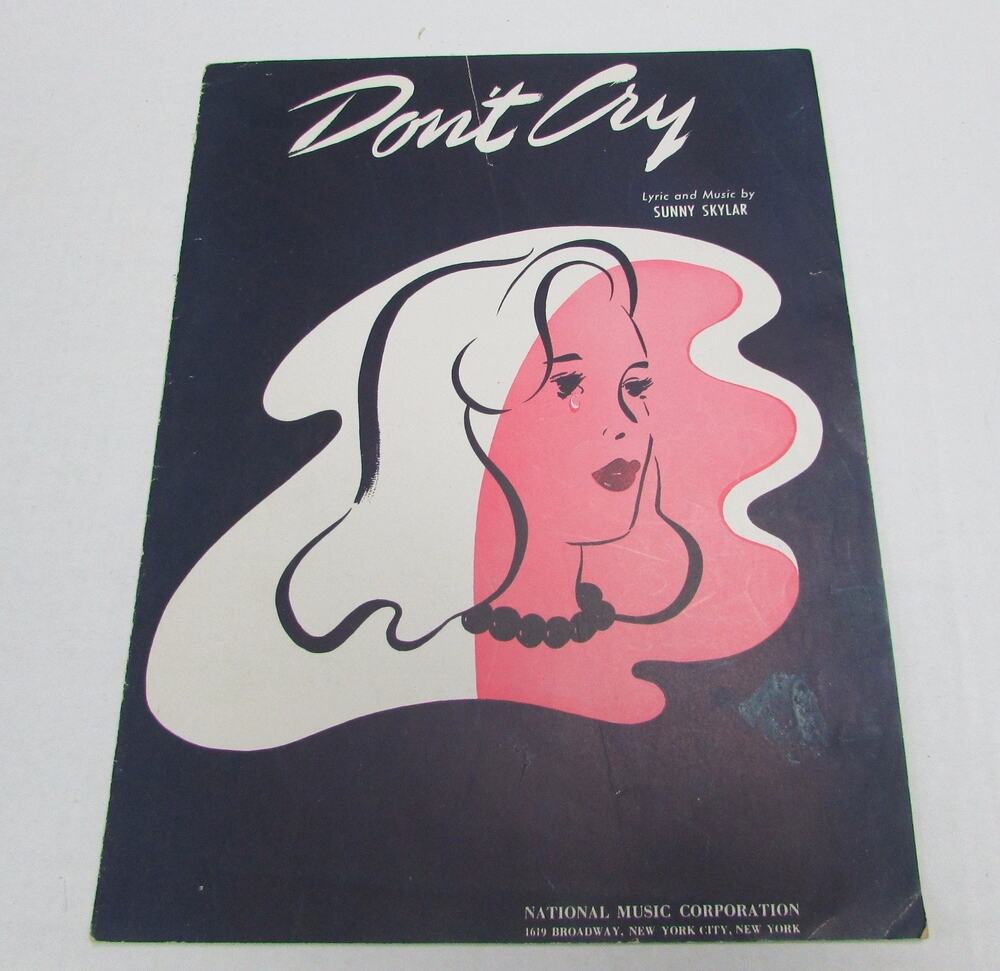 Vintage Sheet Music "Don't Cry" Sunny Skylar 1942 Sad Pretty Crying Girl Cover